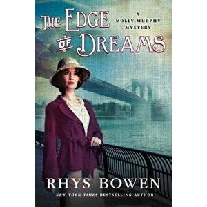 The Edge of Dreams: A Molly Murphy Mystery, Paperback - Rhys Bowen imagine