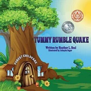 Tummy Rumble Quake: An Earthquake Safety Book, Paperback - Heather L. Beal imagine