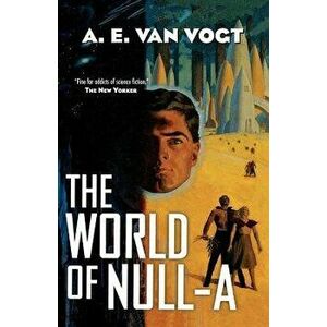 The World of Null-A, Paperback - A. E. Van Vogt imagine