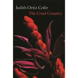 The Cruel Country, Paperback - Judith Ortiz Cofer imagine