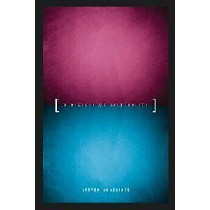 A History of Bisexuality, Paperback - Steven Angelides imagine