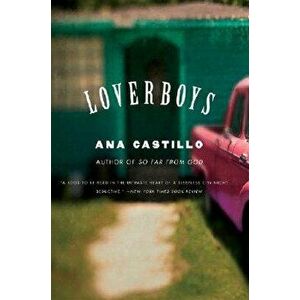 Loverboys, Paperback - Ana Castillo imagine