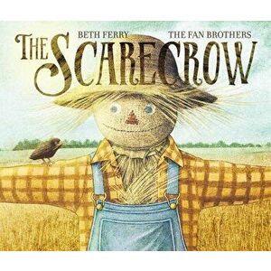 The Scarecrow, Hardcover - Beth Ferry imagine