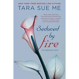 Seduced by Fire, Paperback - Tara Sue Me imagine