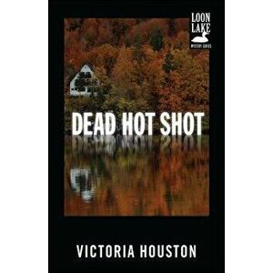 Dead Hot Shot, Paperback - Victoria Houston imagine
