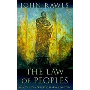 The Law of Peoples: With "the Idea of Public Reason Revisited, Paperback - John Rawls imagine