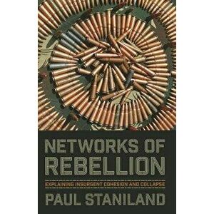 Networks of Rebellion - Paul Staniland imagine