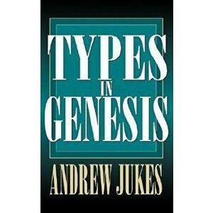 Types in Genesis - Andrew Jukes imagine