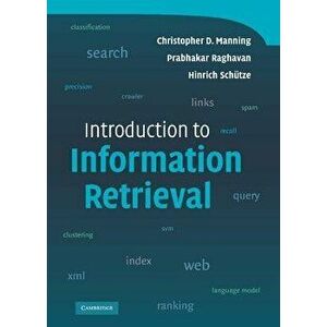 Introduction to Information Retrieval, Hardcover - Christopher D. Manning imagine