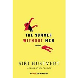 The Summer Without Men, Paperback - Siri Hustvedt imagine