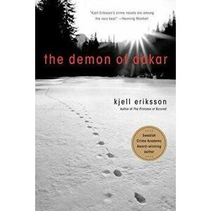 The Demon of Dakar: A Mystery, Paperback - Kjell Eriksson imagine