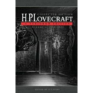 Collected Fiction Volume 1 (1905-1925): A Variorum Edition, Paperback - H. P. Lovecraft imagine