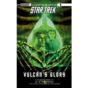 Star Trek: The Original Series: Vulcan's Glory, Paperback - D. C. Fontana imagine
