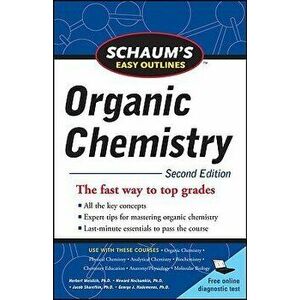 Schaum's Easy Outline of Organic Chemistry, Second Edition, Paperback - Herbert Meislich imagine