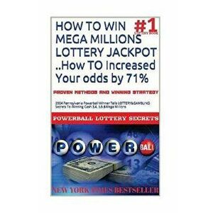 How to Win Mega Millions Lottery Jackpot ..How to Increased Your Odds by 71%: 2004 Pennsylvania Powerball Winner Tells Lottery&gambling Secrets to Win imagine