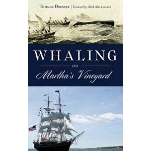 Whaling on Martha's Vineyard - Thomas Dresser imagine