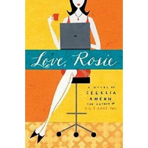 Love, Rosie, Paperback - Cecelia Ahern imagine