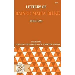 Letters of Rainer Maria Rilke, 1910-1926 - Rainer Maria Rilke imagine