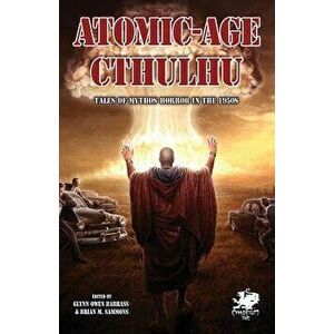 Atomic-Age Cthulhu (Chaosium Fiction, Paperback - Brian M. Sammons imagine