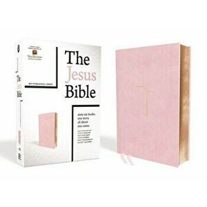The Jesus Bible, NIV Edition, Leathersoft Over Board, Pink, Indexed, Comfort Print, Hardcover - Passion imagine