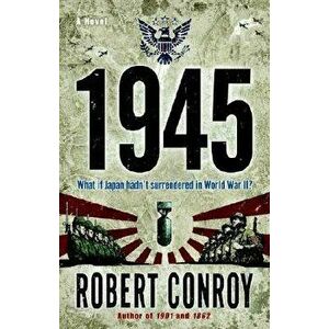 1945, Paperback - Robert Conroy imagine