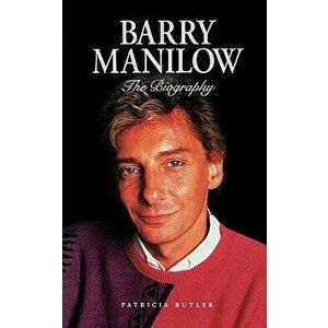 Barry Manilow, Paperback - Patricia Butler imagine