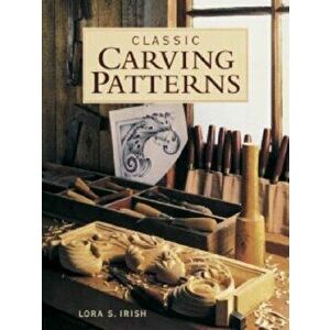 Classic Carving Patterns, Paperback - Susan S. Irish imagine
