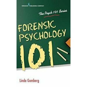 Forensic Psychology 101, Paperback - Linda Gomberg imagine