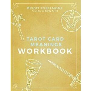 Tarot Card Meanings Workbook, Paperback - Brigit Esselmont imagine