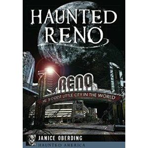 Haunted Reno, Paperback - Janice Oberding imagine