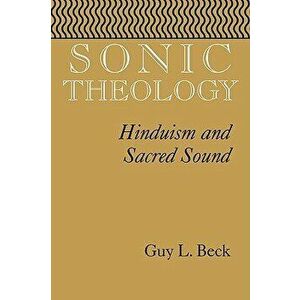 Sonic Theology, Paperback - Guy L. Beck imagine