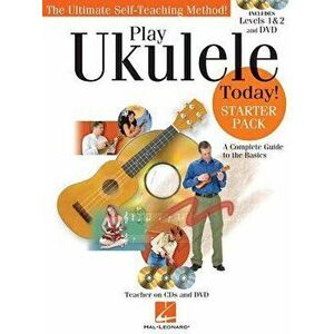 Play Ukulele Today! Starter Pack: A Complete Guide to the Basics [With 2 CDs and DVD], Paperback - Barrett Tagliarino imagine