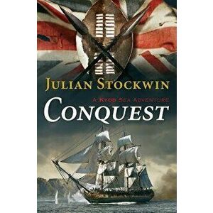 Conquest, Paperback - Julian Stockwin imagine