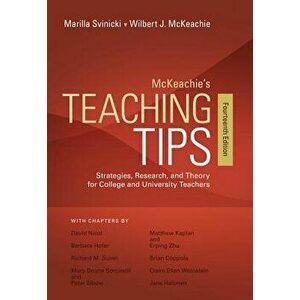 McKeachie's Teaching Tips: Strategies, Research, and Theory for College and University Teachers - Wilbert McKeachie imagine