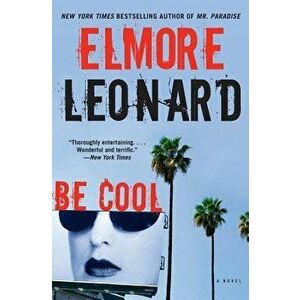 Be Cool, Paperback - Elmore Leonard imagine