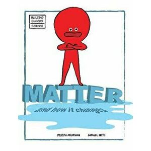 Matter and How It Changes, Hardcover - Samuel Hiti imagine