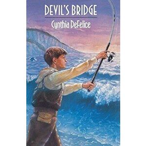 Devil's Bridge, Paperback - Cynthia C. DeFelice imagine