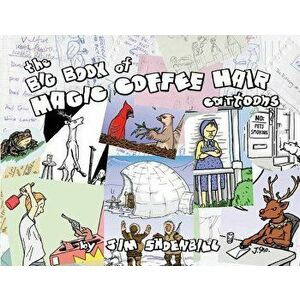 The Big Book of Magic Coffee Hair Cartoons, Paperback - Jim Shoenbill imagine