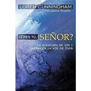 Eres Tu, Senor?, Paperback - Loren Cunningham imagine