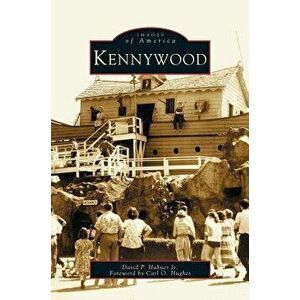 Kennywood, Hardcover - David P. Hahner imagine