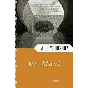 Mr. Mani, Paperback - A. B. Yehoshua imagine
