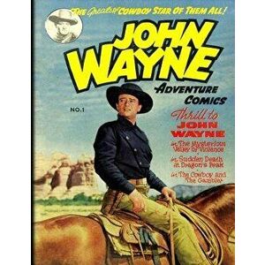 John Wayne Adventure Comics No. 1, Paperback - John Wayne imagine
