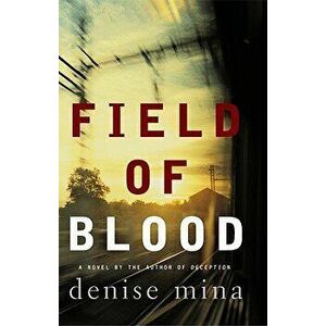 Field of Blood, Hardcover - Denise Mina imagine