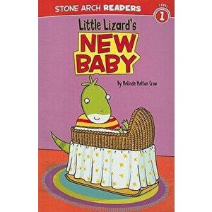 Little Lizard's New Baby, Paperback - Mindy Melton Crow imagine