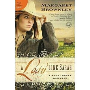 A Lady Like Sarah, Paperback - Margaret Brownley imagine