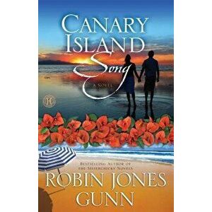 Canary Island Song, Paperback - Robin Jones Gunn imagine