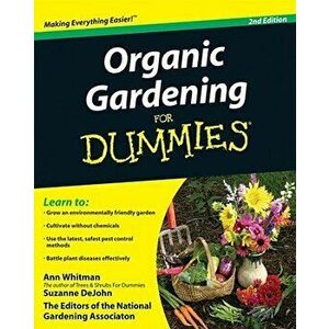 Organic Gardening for Dummies, Paperback - Ann Whitman imagine