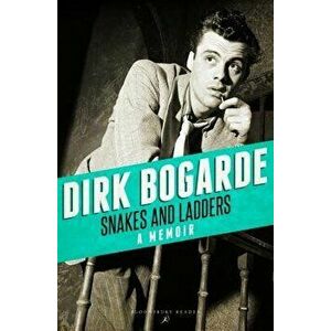 Snakes and Ladders, Paperback - Dirk Bogarde imagine