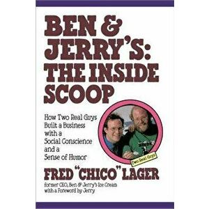 Ben & Jerry's: The Inside Scoop, Paperback - Fred Lager imagine