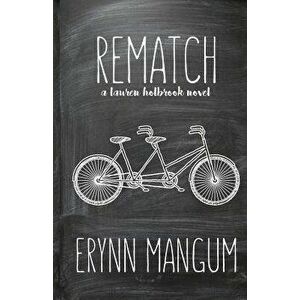 Rematch, Paperback - Erynn Mangum imagine